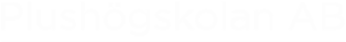 Plushögskolan AB